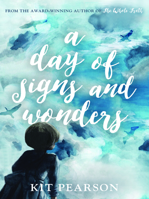 Title details for A Day of Signs and Wonders by Kit Pearson - Wait list